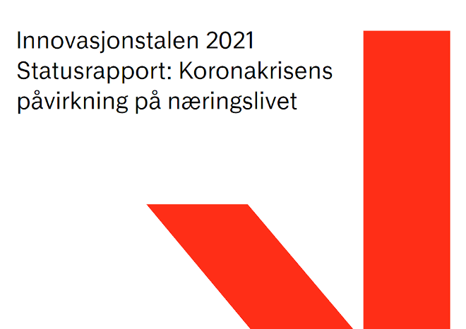 Tekst: Innovasjonstalen 2021. Statusrapport: koronakrisens påvirkning på næringslivet.